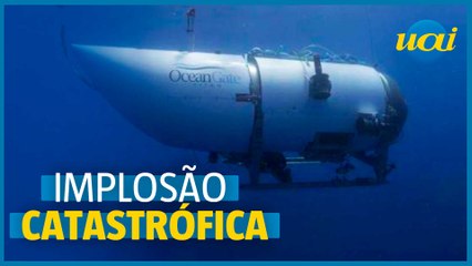 A 'implosão catastrófica' sofrida pelo submarino do Titanic