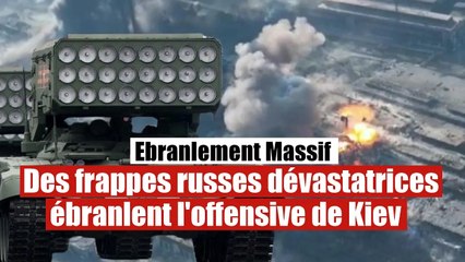 Des attaques dévastatrices de l'armée russe ébranlent l'offensive de l'Ukraine