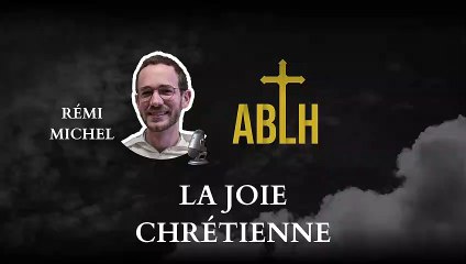La joie chrétienne | Rémi Michel
