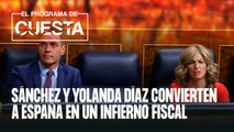Sánchez y Yolanda Díaz convierten a España en un infierno fiscal
