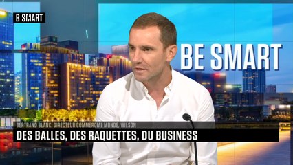 BE SMART - L'interview de Bertrand Blanc (Wilson) par Aurélie Planeix
