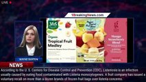 Frozen fruit bags sold at major grocers recalled over listeria concerns - 1breakingnews.com