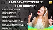 LAGU DANGDUT TERBAIK ENAK DIDENGAR  LAGU PILIHAN