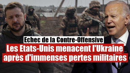 Les Etats-Unis menacent l'Ukraine après énormément de pertes militaires