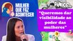 VICE-PRESIDENTE DO PL MULHER, AMÁLIA BARROS EXPLICA PROJETO ‘MULHER QUE FAZ ACONTECER’