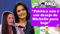 AMÁLIA BARROS: “TORÇO MUITO PARA MICHELLE BOLSONARO ENTRAR NA POLÍTICA”