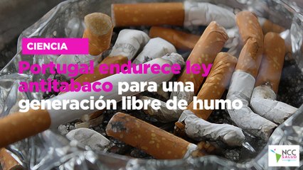 Portugal endurece ley antitabaco para una generación libre de humo