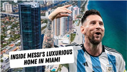 Inside Messi's Luxurious Home in Miami