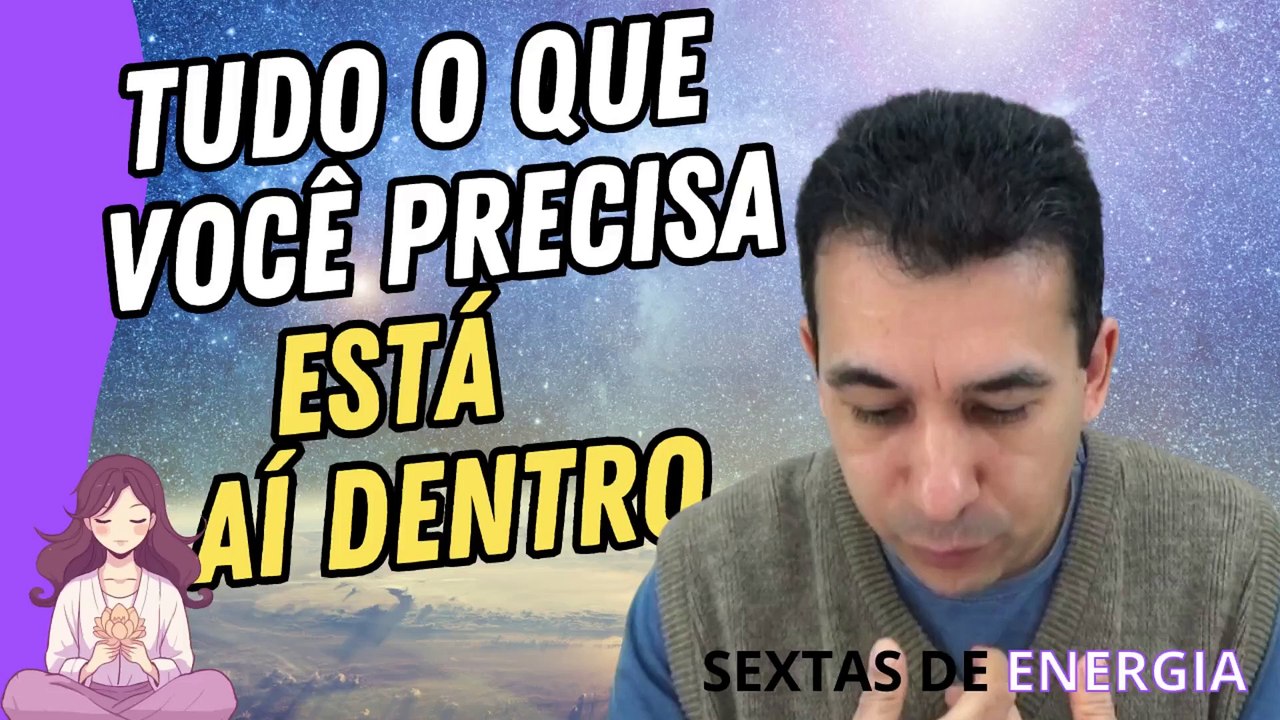 ENERGIA QUE VEM DE DENTRO