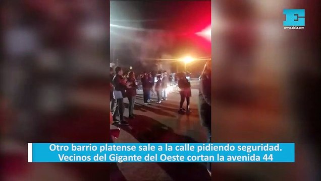 Otro barrio platense sale a la calle pidiendo seguridad. Vecinos del Gigante del Oeste cortan la avenida 44