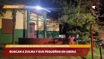 Buscan a Zulma y sus pequeños en Oberá