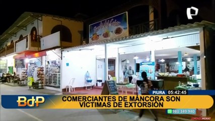 Piura: Comerciantes de Máncora son victimas de extorsión