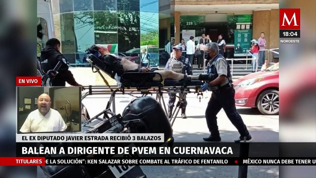 En Morelos, atacan a balazos a líder del Partido Verde, Faustino Javier Estrada