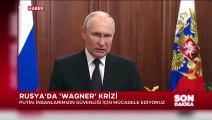 Putin açıklama yaptı mı? Putin Wagner için ne dedi? Rusya'dan açıklama geldi mi?