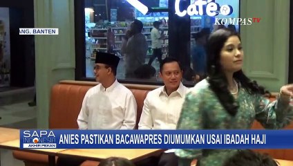 Pastikan Umumkan Bacawapres Usai Ibadah Haji, Anies: Tanggalnya Belum Tahu!