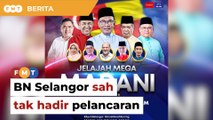 BN Selangor sah tak hadir Jelajah Mega Madani Selangor