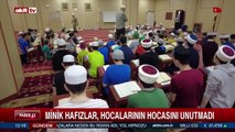 Minik hafızlar, hocalarının hocasını unutmadı