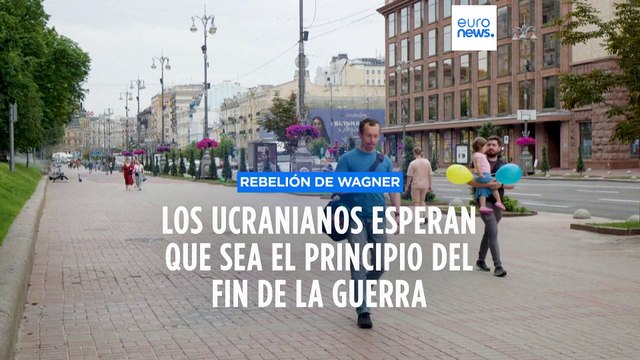 Ucrania celebra la rebelión de Wagner en Rusia como un signo del colapso de Putin