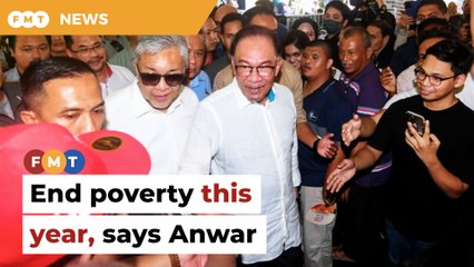 End hardcore poverty this year, says Anwar
