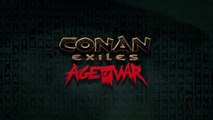 Conan Exiles - Bande-annonce de lancement « Age of War »