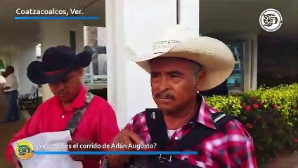 ¿Ya conoces el corrido de Adán Augusto?