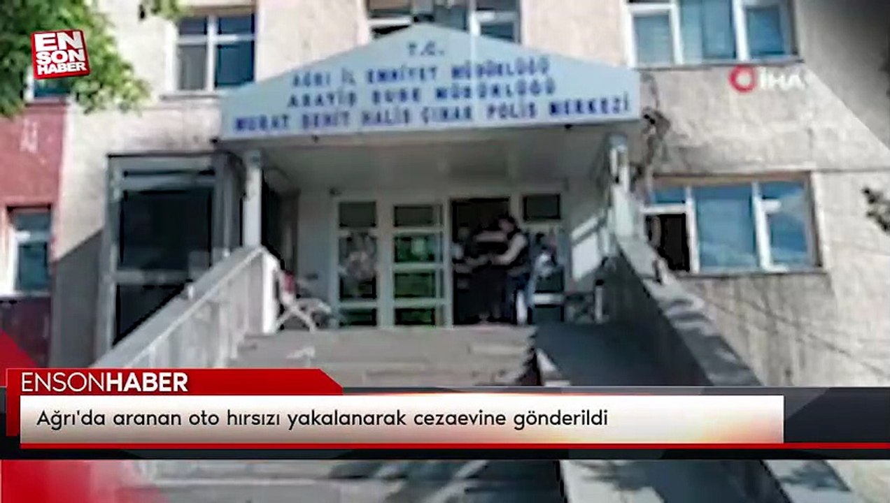 Ağrı'da aranan oto hırsızı yakalanarak cezaevine gönderildi