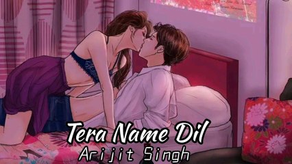 Maine Tera Name Dil Rakh Diya(slowed Reverb) Arijit Singh