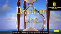 NEW PEACOCK Days of our lives spoilers MONDAY June 26 2023 ll DOOL 06 262 023