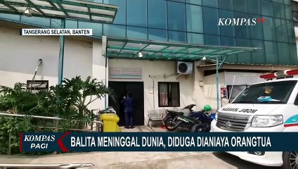 Balita Tewas Diduga Dianiaya Orangtua, Pihak Rumah Sakit Temukan Banyak Luka di Tubuh Korban