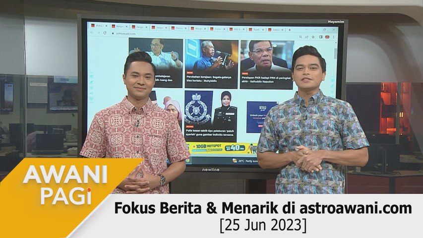 AWANI Pagi: Berita Tumpuan & Menarik Di Astroawani.com [25 Jun 2023 ...