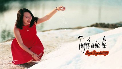 Tuyết mùa hè (Singer Corperdevil1987) Full HD