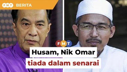 PRN Kelantan: Husam, Nik Omar tiada dalam senarai cadangan calon
