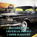 1960 CHRYSLER IMPERIAL CROWN 2-DOOR HARDTOP ....Classic muscle cars show. سيارات كلاسيكيه . #muscle #cars #show. # #سيارات @Classicmusclecars1 . Antique.
