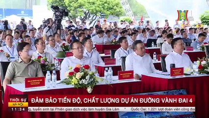 Khởi công dự án đường Vành đai 4 - Vùng Thủ đô Hà Nội