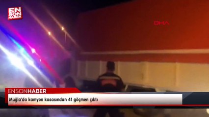 Muğla'da kamyon kasasından 41 göçmen çıktı