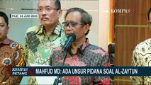 Mahfud MD soal Pondok Pesantren Al-Zaytun & Dugaan Penistaan Agama Panji Gumilang: Ada Unsur Pidana