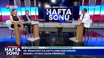 Dr. Biran Ekici İle Hafta Sonu 25 Haziran 2023