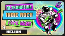 [ FREE ] Indie Rock Type Beat Alternative Rock Type Beat || Helium