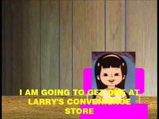 The New Penny Show Episode 4: Penny Buys A Nestle Crunch Bar At Larry's