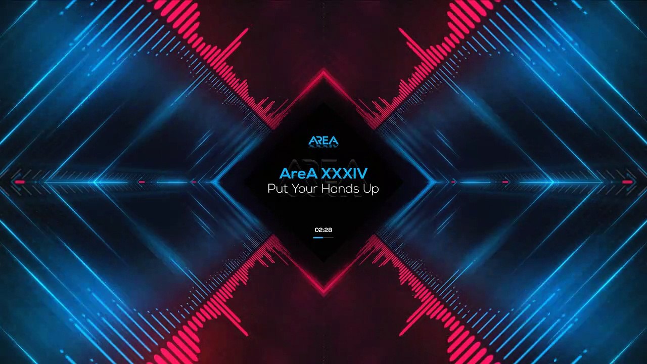 AreA XXXIV - Put Your Hands Up (Official Video)
