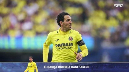 Dani Parejo, la opción 'low cost' con más peso para reforzar el Barça