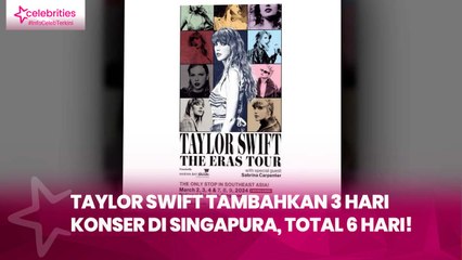 Taylor Swift Tambahkan 3 Hari Konser di Singapura, Total 6 Hari!