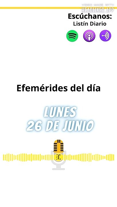 EFEMÉRIDES | LUNES 26 JUNIO 2023