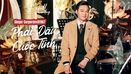 Phai dấu cuộc tình (Singer Corperdevil1987) Full HD