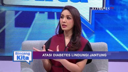 Atasi Diabetes, Lindungi Jantung | Bincang Kita