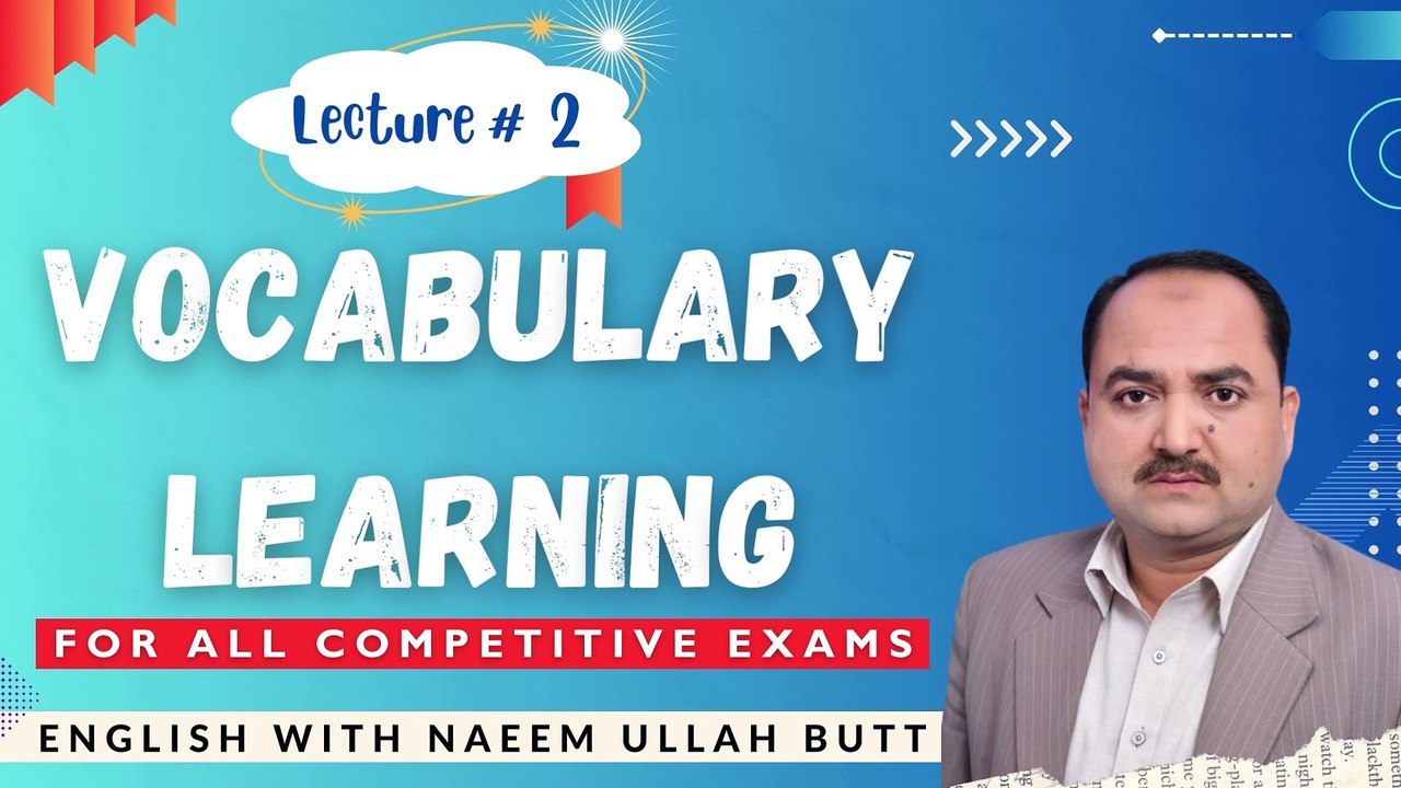 Vocabulary Learning - Lecture # 2