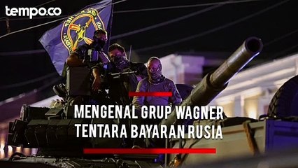Mengenal Grup Wagner, Tentara Bayaran Rusia yang Sempat Lakukan Pemberontakan Kecil