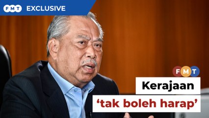 Kerajaan perpaduan ‘tak boleh harap’ kata Muhyiddin