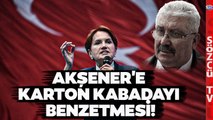 MHP'li Semih Yalçın'dan Meral Akşener'e Zehir Zemberek Sözler! 'Karton Kabadayı'