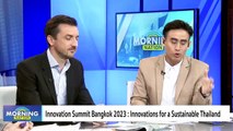 Innovation Summit Bangkok 2023 : Innovation for a Sustainable Thailand | Morning Nation | 26 มิ.ย. 66 | PART 3